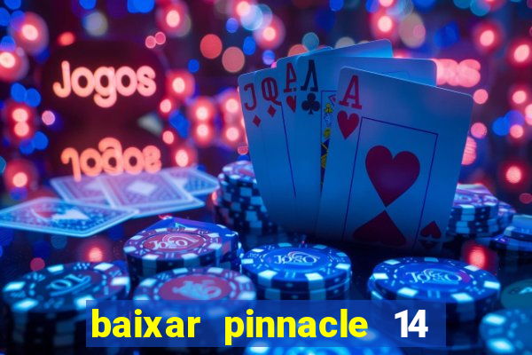 baixar pinnacle 14 via torrent